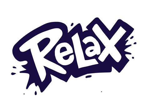 RELAX .